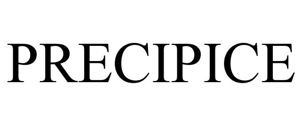 Trademark Logo PRECIPICE