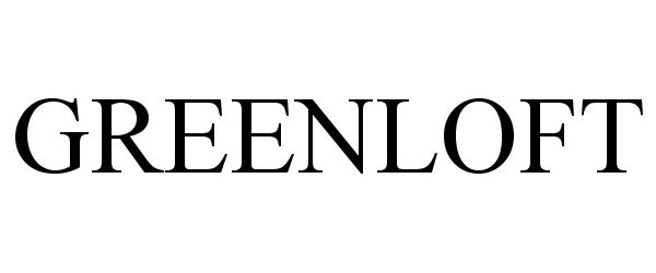 Trademark Logo GREENLOFT