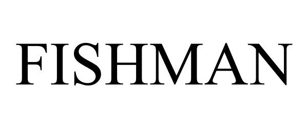 Trademark Logo FISHMAN