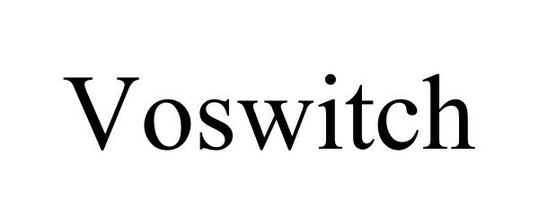  VOSWITCH