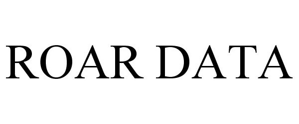 Trademark Logo ROAR DATA