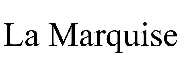 Trademark Logo LA MARQUISE