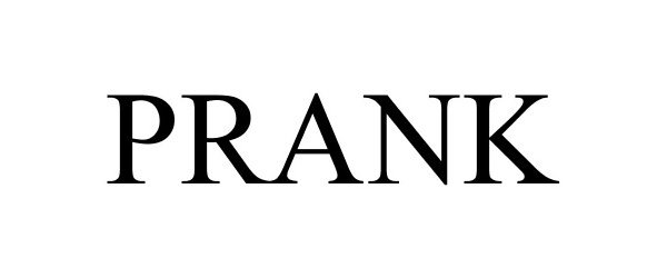 Trademark Logo PRANK