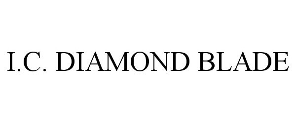  I.C. DIAMOND BLADE