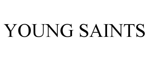 Trademark Logo YOUNG SAINTS