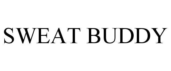 Trademark Logo SWEAT BUDDY