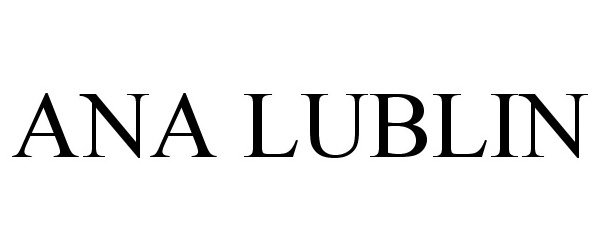 Trademark Logo ANA LUBLIN