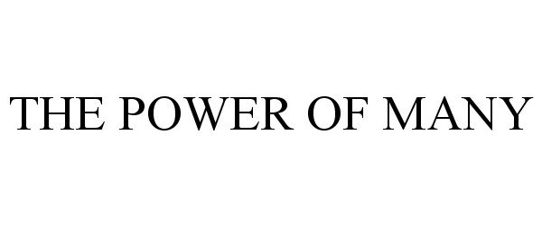 Trademark Logo THE POWER OF MANY