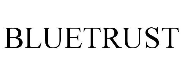 Trademark Logo BLUETRUST