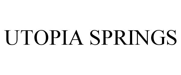 Trademark Logo UTOPIA SPRINGS