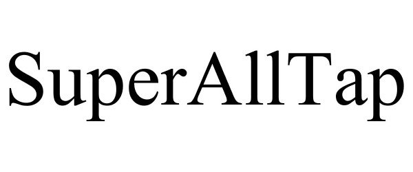 Trademark Logo SUPERALLTAP
