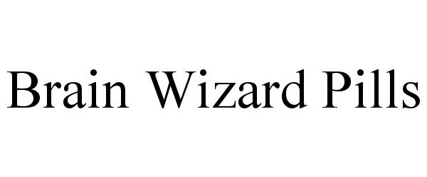 Trademark Logo BRAIN WIZARD PILLS