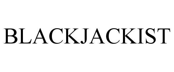 Trademark Logo BLACKJACKIST