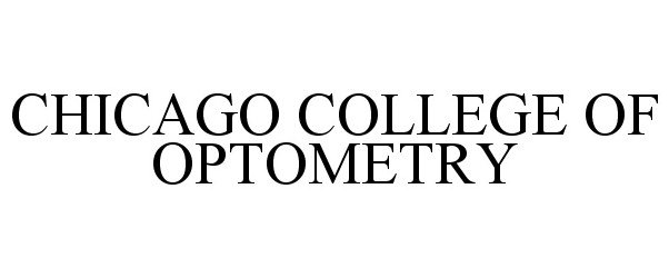 Trademark Logo CHICAGO COLLEGE OF OPTOMETRY