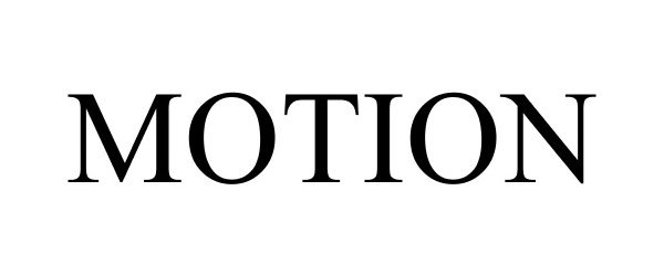 Trademark Logo MOTION