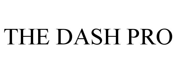  THE DASH PRO