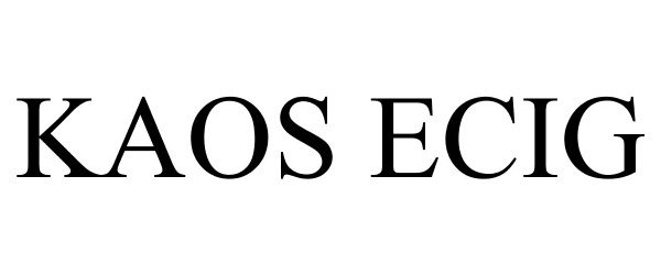 Trademark Logo KAOS ECIG