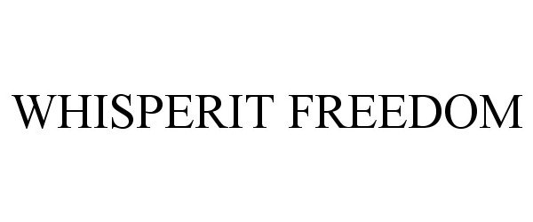 Trademark Logo WHISPERIT FREEDOM