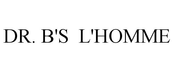 Trademark Logo DR. B'S L'HOMME