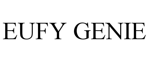 Trademark Logo EUFY GENIE
