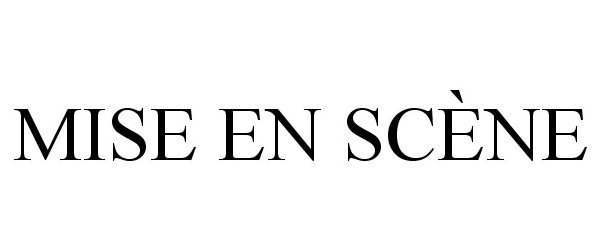 Trademark Logo MISE EN SCÈNE