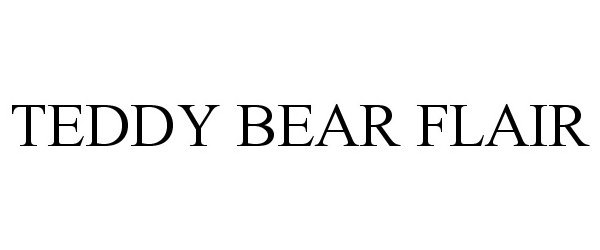  TEDDY BEAR FLAIR