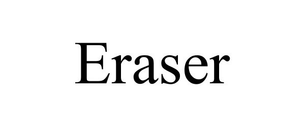 Trademark Logo ERASER