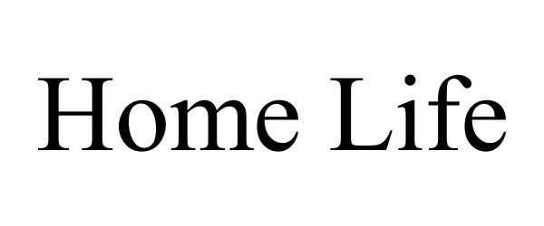 Trademark Logo HOME LIFE
