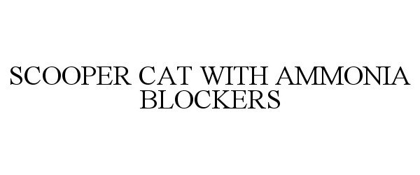  SCOOPER CAT WITH AMMONIA BLOCKERS