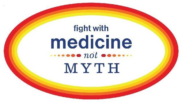  FIGHT WITH MEDICINE NOT MYTH