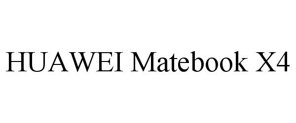 Trademark Logo HUAWEI MATEBOOK X4