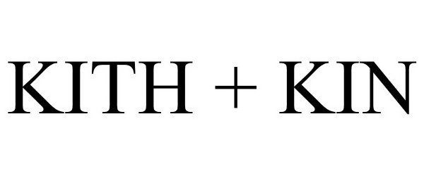  KITH + KIN