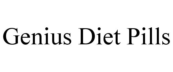  GENIUS DIET PILLS