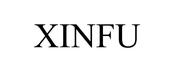 Trademark Logo XINFU