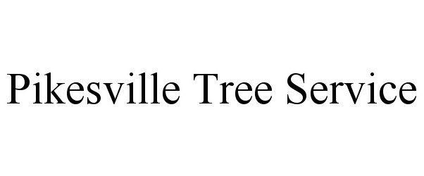  PIKESVILLE TREE SERVICE