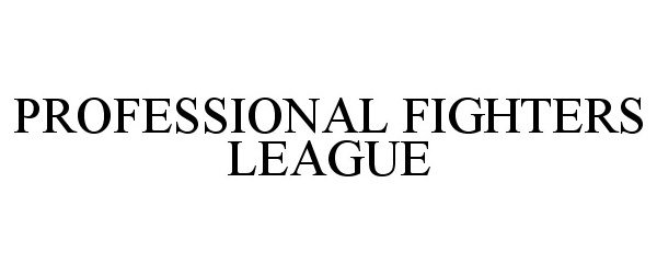  PROFESSIONAL FIGHTERS LEAGUE