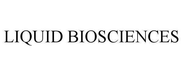 Trademark Logo LIQUID BIOSCIENCES