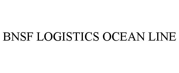 Trademark Logo BNSF LOGISTICS OCEAN LINE