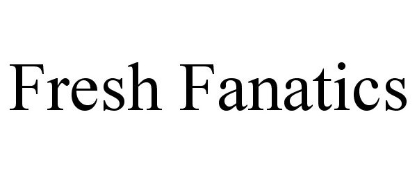 Trademark Logo FRESH FANATICS