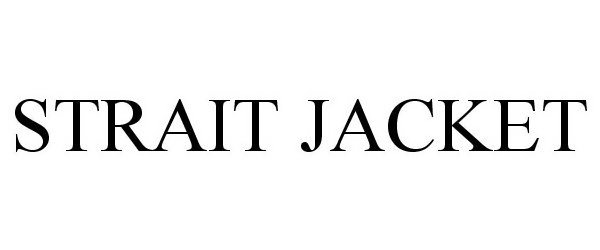 Trademark Logo STRAIT JACKET