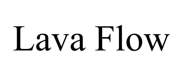 LAVA FLOW