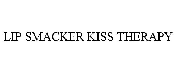 Trademark Logo LIP SMACKER KISS THERAPY