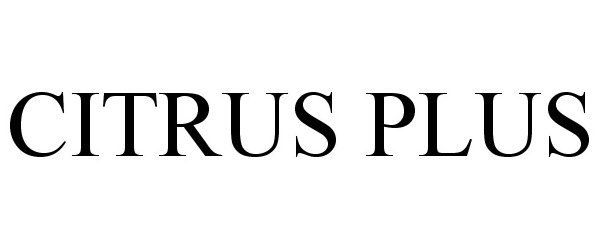 Trademark Logo CITRUS PLUS