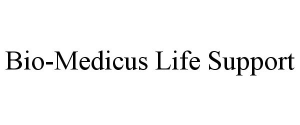 Trademark Logo BIO-MEDICUS LIFE SUPPORT