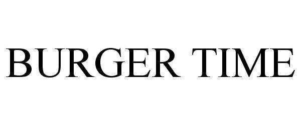 Trademark Logo BURGER TIME