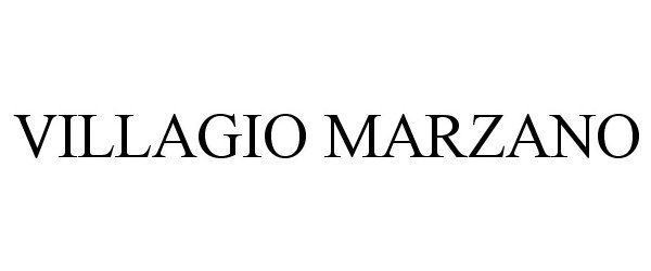 Trademark Logo VILLAGIO MARZANO