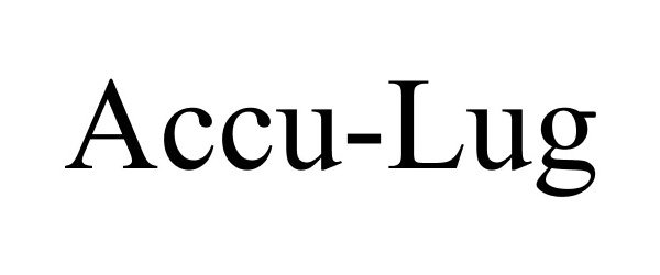 Trademark Logo ACCU-LUG