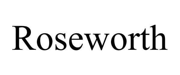 Trademark Logo ROSEWORTH