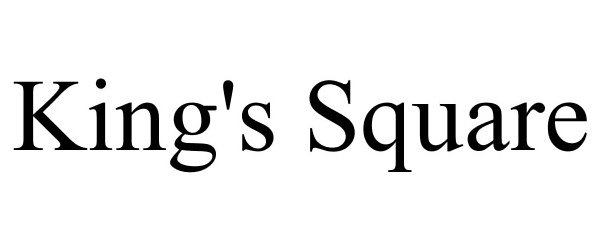 Trademark Logo KING'S SQUARE