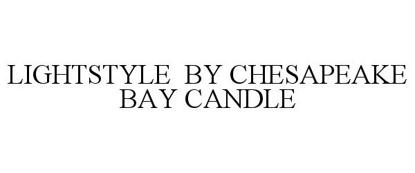  LIGHTSTYLE BY CHESAPEAKE BAY CANDLE